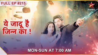 Yehh Jadu Hai Jinn Ka  Episode 215 [upl. by Droffilc]