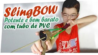 Como Fazer um Slingbow Potente Fácil e Quase de Graça [upl. by Paola]