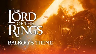 Balrog  Durins Bane Theme  The Lord of The Rings  quotShadow and Flamequot [upl. by Coney]