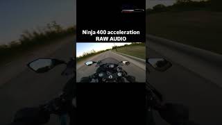 Ninja 400 acceleration RAW audio 🔥superbike bikelover automobile s1000rrbmw ytshorts shorts [upl. by Ttnerb]