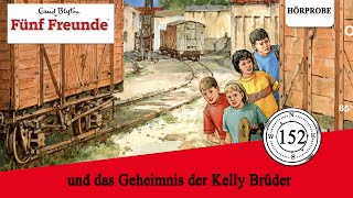 Fünf Freunde  Folge 152 und das Geheimnis der Kelly Brüder  Hörspiel [upl. by Erelia]