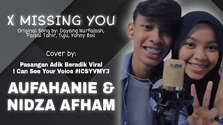 X Missing You Cover santai by Aufahanie amp Nidza Afham ICSYVMY3 [upl. by Griselda859]