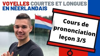 Cours de prononciation néerlandaise 35  voyelles courtes et longues  apprends le néerlandais vite [upl. by Eiffe]