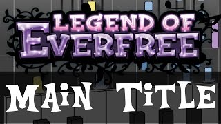 Legend of Everfree Main Title Intro – Synthesia Piano Instrumental Cover [upl. by Narak]