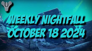 Destiny 2 Final Shape  Weekly Nightfall  October 15 2024 [upl. by Ysle921]