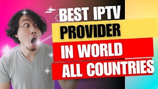 Top IPTV provider Of 2024 [upl. by Duquette]