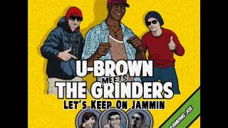 UBrown Meets The Grinders  Promo Mix Album  Out May 6th 2013 [upl. by Fleisig]