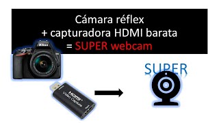 Capturadora HDMI barata 1080p  cámara réflex  SUPER webcam  Nikon D3500 como webcam [upl. by Ahsiam]