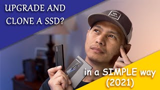 Simple way to UPGRADE and CLONE a SSD 2021 [upl. by Allisan]