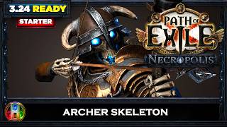 PoE 324 LEAGUE STARTER  ARCHER SKELETONS GUARDIAN  PATH OF EXILE NECROPOLIS  POE BUILDS [upl. by Notnert]