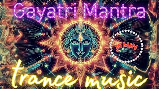 Gayatri Mantra Trance Music  Divine Meditation amp Relaxation GayatriMantra TranceMusicinnerpeace [upl. by Otrevogir477]