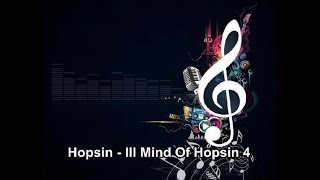 Hopsin  Ill Mind Of Hopsin 4 Instrumental [upl. by Nollie]