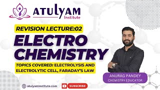 ELECTROCHEMISTRYREVISION LECTURE 02  ANURAG PANDEY  ATULYAM INSTITUTE [upl. by Nassi410]