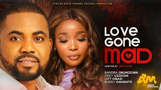 LOVE GONE MAD  Sandra Okunzuwa Okey Uzoeshi and Bukola Ogunote 2024 Nollywood Nigerian Movie [upl. by Aiekam204]