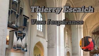 Thierry Escaich  Vers lespérance [upl. by Lucille724]