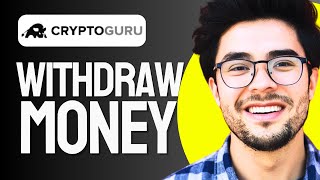 How To WITHDRAW Money From CryptoGuru App Full Guide [upl. by Nabroc]