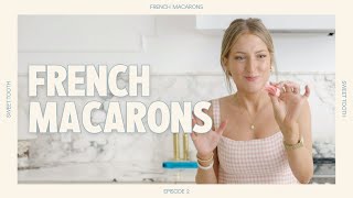 Foolproof French Macarons  SWEET TOOTH S1E2 [upl. by Griffie]