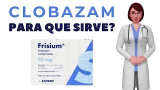 CLOBAZAM que es clobazam y para que sirve cuando y como tomar clobazam 10 mg tablet Frisium [upl. by Sky]