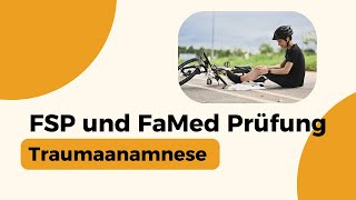 Traumaanamnese für FSP und FaMed Prüfung [upl. by Reinke994]