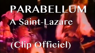 Parabellum  A Saint Lazare Clip Officiel [upl. by Aylmar]