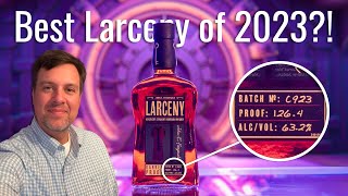 Larceny Barrel Proof 2023 Showdown C923 Takes on A123 amp B523 [upl. by Terrence]