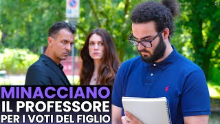 Minacciano il Professore a causa dei Voti del Figlio [upl. by Goldi]