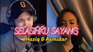 SELASIHKU SAYANG cover  sesi live tiktok Haziq Rosebi amp Asmidar Ahmad [upl. by Lash686]