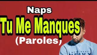 Naps Tu Me Manques Paroles Audio [upl. by Occir830]