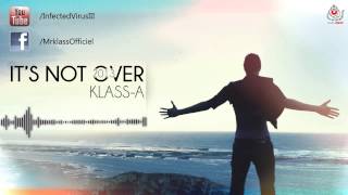 01 KlassA  Intro  MIXTAPE ITS NOT OVER 2013 [upl. by Icats]