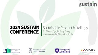 Sustainable Product Metallurgy  SUSTAIN Conference 2024 [upl. by Ettinger123]