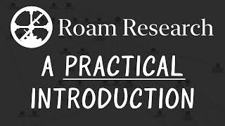 A Practical Introduction to Roam Research [upl. by Tien]