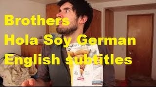 quotHOLA SOY GERMAN LOS HERMANOS IN ENGLISH BROTHERSquot ENGLISH SUBTITLES AND IN SPANISH [upl. by Nayt]