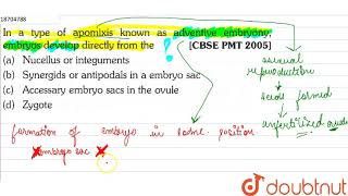 In a type of apomixis known as adventure embryony embryos develop directly from the [upl. by Arri]