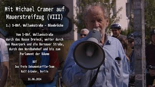 Mit Michael Cramer am 31 August 2024 auf Mauerstreifzug VIII  Part 1 [upl. by Bouton]