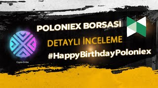 POLONIEX BORSASI DETAYLI İNCELEME  Poloniex Exchange PoloniexTurns9 HappyBirthdayPoloniex [upl. by Etteval694]