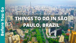 Sao Paulo Brazil Travel Guide 10 FUN Things to do in São Paulo [upl. by Haroldson]