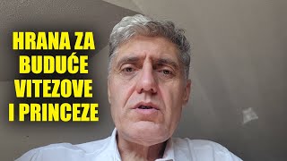 HRANA ZA BUDUĆE VITEZOVE I PRINCEZE [upl. by Pasco]