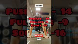 Day 2 pushpullsquatchallenge pushups pullups squats raviikhurana confidence motivation [upl. by Sabanrab]