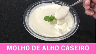 Molho de alho Molho caseiro [upl. by Amye772]