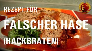 So gelingt Falscher Hase 🐇 oder Hackbraten nach altem DDR Rezept [upl. by Euqinamod]