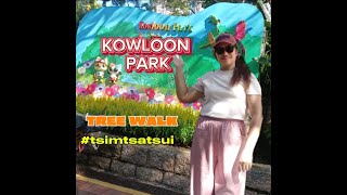 quotTREE WALK AT KOWLOON PARKquotlenlineofwvlog0601 [upl. by Halilak]