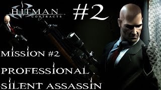 Hitman Contracts  Professional Silent Assassin HD Walkthrough  Part 2  Mission 2 [upl. by Cherlyn]