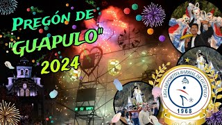 Fiestas de Guapulo Santisima Virgen María 2024 PREGÓNESTADIO [upl. by Ho778]