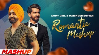 Maninder Buttar amp Ammy Virk Romantic Mashup  Latest Punjabi Songs 2022  Speed Records [upl. by Jacobsen]