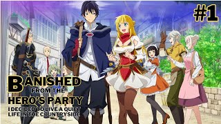 He Was Banished From The Heros Party So He Decided To Live A Quiet Life Part 1  Anime Recap [upl. by Wellesley821]