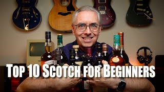 My Top 10 Scotch Whiskies for Beginners 2022 [upl. by Jehiah86]