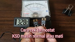 test termostat ksd sensor suhu power amplifair masih normal atau tidak [upl. by Adaha]