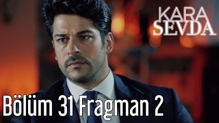 Kara Sevda 31 Bölüm 2 Fragman [upl. by Suaeddaht]