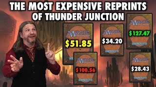 The Most Expensive Reprints In Thunder Junction  Magic The Gatherings Newest Set [upl. by Arquit]