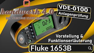 Fluke MultifunktionsInstallationstester 1653B VDE0100VDE0105 Anlagenprüfung mit dem Klassiker [upl. by Seka]